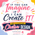Get A Custom Chelsa Design